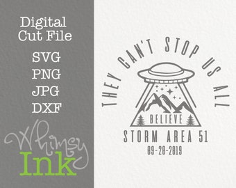 Storm Area 51 T-shirt Design Cut File SVG, JPG, PNG, DxF Digital File