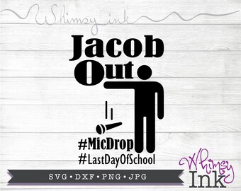 Mic Drop Last Day of School T-shirt Design Cut File SVG, JPG, PNG Digital File