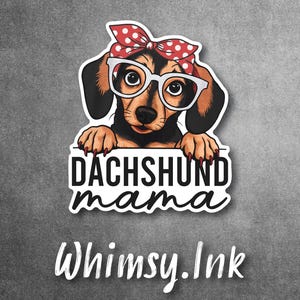 Dackel Mama Aufkleber - Süßer Dackel Autoaufkleber - Dackel Mama Vinyl Aufkleber - Lustiges Doxie Geschenk für Sie - Wasserdichter Haustierliebhaber Aufkleber