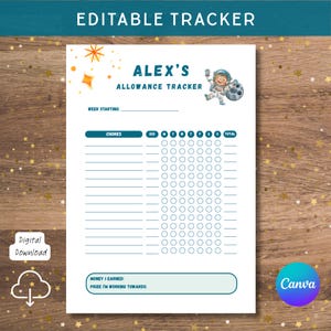 May include: A white printable allowance tracker with the text "ALEX'S ALLOWANCE TRACKER" and an illustration of an astronaut. The tracker includes sections for chores, money earned, and a prize goal. The words "Editable Tracker" are at the top.