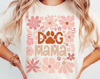 Floral Dog Mama PNG, Trendy Mom Life Shirt Design (Digital Download)