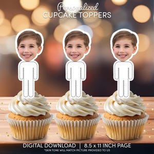 May include: Three cupcakes with white frosting, each topped with a personalized image of a smiling child's face and a white body cutout. The text "Personalized CUPCAKE TOPPERS" is at the top. The bottom text reads "DIGITAL DOWNLOAD | 8.5 x 11 INCH PAGE".
