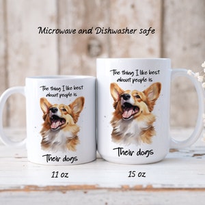 Dog Lover Mug--What I Like Best About People Is Their Dogs--Ceramic Mug 11 oz or 15 oz