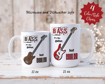 Bass Player Mug, Musician Humor, Bass Guitar Player's Cup--11oz & 15oz White Ceramic--Gift for Musician