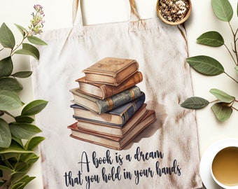 Büchertasche--Ein Buch ist ein Traum, den Sie in Ihrer Hand halten--100% natürliche Baumwolltasche, Büchertasche, Stricktasche