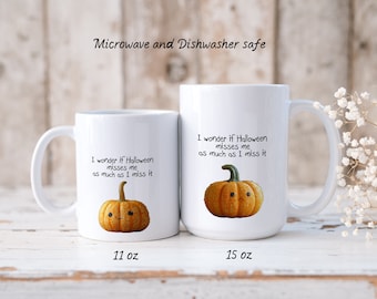 I Miss Halloween, Funny and Cute Pumpkins Who Really Miss Halloween--Ceramic Mugs 11 oz and 15 oz