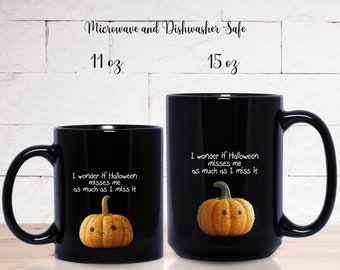 I Miss Halloween, Funny and Cute Pumpkins Who Really Miss Halloween--Ceramic Mugs 11 oz and 15 oz