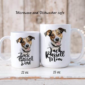 Jack Russell Terrier Coffee Mug--Jack Russell Mom or Dad 11oz & 15oz White Ceramic Coffee Mug