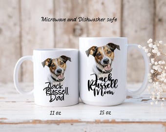 Jack Russell Terrier Coffee Mug--Jack Russell Mom or Dad 11oz & 15oz White Ceramic Coffee Mug