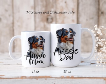 Australian Shepherd Coffee Mug--Aussie Mom or Dad 11oz & 15oz White Ceramic Coffee Mug