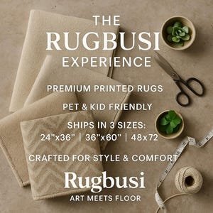 May include: Beige printed rugs with the text "The Rugbusi Experience". The image shows three rugs in different sizes, with the dimensions 24"x36", 36"x60", and 48"x72". The rugs are pet and kid friendly.