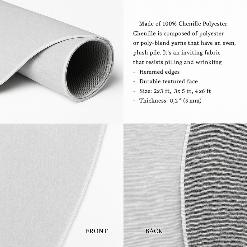 May include: A rolled-up, light gray chenille polyester rug with a durable, textured face and hemmed edges. The rug is available in sizes 2x3 ft, 3x5 ft, and 4x6 ft, with a thickness of 0.2 inches (5 mm). The text on the image states the rug is made of 100% chenille polyester.