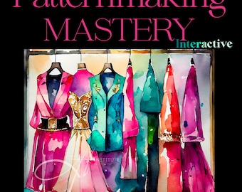 Patternmaking Mastery Interactive