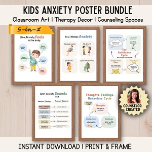 May include: A set of five framed posters designed for children, focusing on anxiety management and education. The posters feature illustrations and text explaining anxiety symptoms, coping strategies, and the cycle of thoughts, feelings, and behaviours. The text reads "KIDS ANXIETY POSTER BUNDLE".