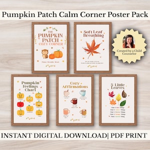 Può includere: Un set di cinque poster incorniciati con illustrazioni e testo a tema autunnale. I poster includono titoli come "Pumpkin Patch Cozy Corner", "Soft Leaf Breathing" e "Pumpkin Feelings Chart". La frase "Instant Digital Download | PDF Print" è in basso.