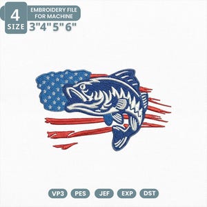 May include: An embroidery file design featuring a blue bass fish over a stylized American flag. The design includes the text "EMBROIDERY FILE FOR MACHINE" and size options of 3", 4", 5", and 6". The design is in VP3, PES, JEF, EXP, and DST formats.