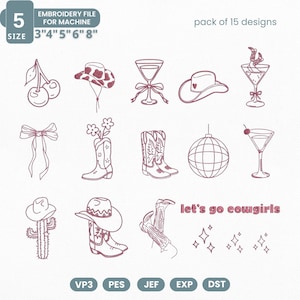 May include: An embroidery file with 15 designs, including cowboy boots, hats, and cocktail glasses. The text "let's go cowgirls" is displayed. The file sizes are 3", 4", 5", 6", and 8" for machine embroidery.