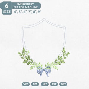 May include: An embroidery file for machine use, featuring a shield-shaped design with a green leaf garland and a blue bow. The design is available in sizes ranging from 4 to 9 inches. The file formats include VP3, PES, JEF, EXP, and DST.