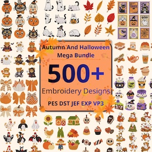 Peut inclure: Une collection numérique de plus de 500 motifs de broderie sur les thèmes de l'automne et d'Halloween. Le graphique central orange affiche le texte Autumn And Halloween Mega Bundle 500+ Embroidery Designs PES DST JEF EXP VP3 entouré d'icônes de citrouilles, fantômes, chats, ours, feuilles et friandises saisonnières.