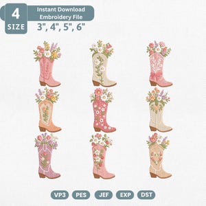May include: An embroidery design set featuring nine cowboy boots in shades of pink, cream, and tan, each filled with various floral arrangements. Text includes 4 SIZE, Instant Download Embroidery File, 3", 4", 5", 6", and file formats VP3, PES, JEF, EXP, DST.