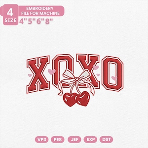 May include: Red and white embroidered design with the text "XOXO" and a pair of cherries with a bow. The design includes the text "EMBROIDERY FILE FOR MACHINE" and size options of 4", 5", 6", and 8".