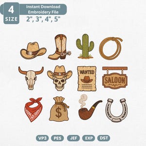 May include: A digital embroidery file set featuring twelve Western-themed icons: a cowboy hat, boot with spur, cactus, lasso, bull skull, skull in a hat, wanted poster, saloon sign, red bandana, money bag, smoking pipe, and horseshoe. Includes 2", 3", 4", 5" sizes.