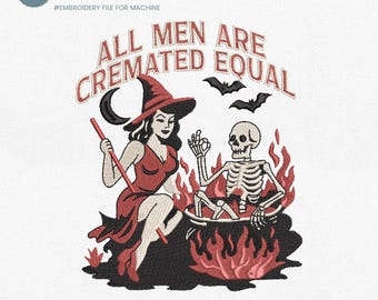 Cremated Men Embroidery Design, Feminist Halloween Embroidery Machine File, Funny Woman Halloween Embroidery File, Retro Spooky Vibe Pes