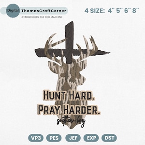 以下が含まれることがあります： 鹿の頭のシルエット、角、十字架、そして「HUNT HARD. PRAY HARDER. southern boy」というテキストが特徴の刺繍ファイルデザイン。 4つのサイズで利用可能：10 cm、13 cm、15 cm、20 cm。