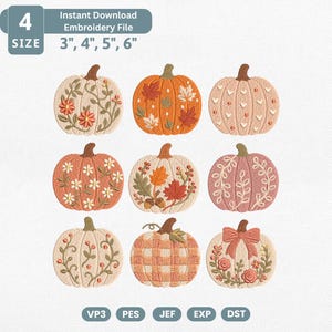 May include: An embroidery file set featuring nine distinct pumpkin designs in various colors including orange, cream, and pink. The pumpkins are decorated with floral, leaf, and plaid patterns. Text at the top reads 4 SIZE 3", 4", 5", 6".