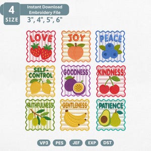 May include: An embroidery design set featuring nine square patches with scalloped edges, each displaying a fruit and a word: Love with strawberries, Joy with a peach, Peace with blueberries, Self-Control with lemons, Goodness with passion fruit, Kindness with cherries, Faithfulness with olives, Gentleness with bananas, and Patience with an avocado and pear. Includes 4 sizes: 3", 4", 5", 6".