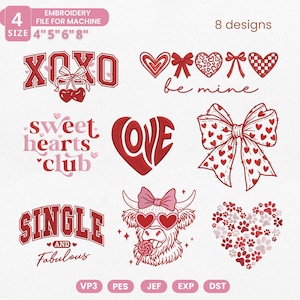 May include: An embroidery file for machine use, with eight designs in red and pink. Designs include hearts, bows, and text like "XOXO", "be mine", "sweet hearts club", "LOVE", and "Single and Fabulous". Sizes available: 10.16cm, 12.7cm, 15.24cm, and 20.32cm.