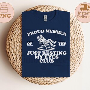 Just Resting My Eyes, Recliner, Dad Shirt, Funny Mens Shirt, Funny Dad Shirt, Funny Father&#39;s Day Shirts, Nap Champ, Gift For Dad