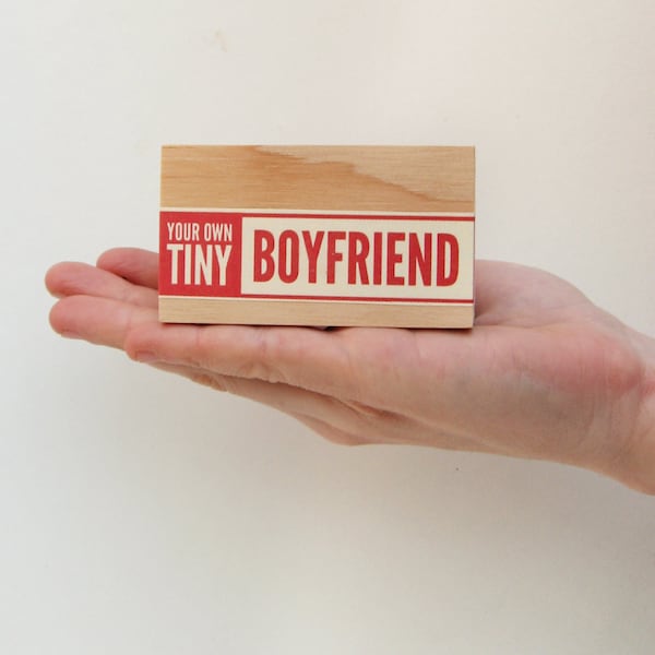 Your Own Tiny Boyfriend  - Ships in 2-3 days / breakup, newly single, vintage packaging, vintage label, typography, valentines day