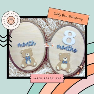 May include: Two wooden oval plaques with teddy bear designs. One plaque has the word "month" and a teddy bear with a blue bow tie. The other plaque has the number "8", the word "months", and a teddy bear with a blue bow tie. The text "Teddy Bear Milestones" is at the top.