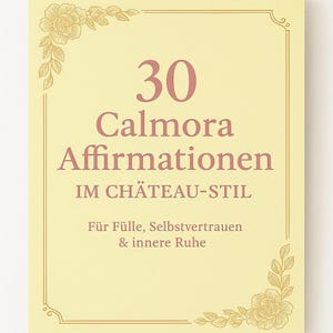 Affermazioni Calmora – 30 carte d'amore per se stessi in stile Château (PDF per la stampa)