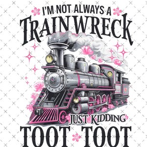 Funny Train Wreck PNG: Mental Health Humor, Digital Download