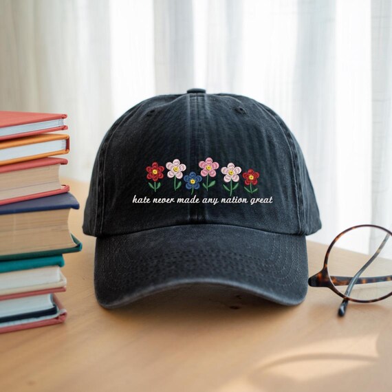 Embroidered Hate Never Made Any Nation Great Ht, Feminist