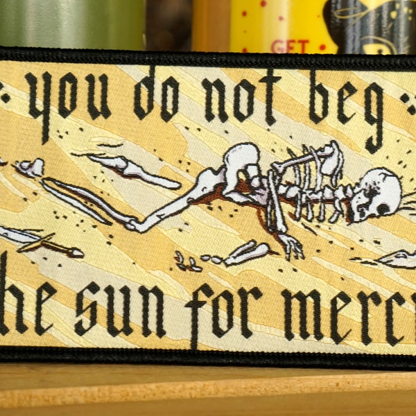 You do not Beg the Sun for Mercy, Dune Patch