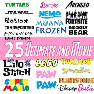 May include: A white background features logos from popular movies and cartoons, including "Star Wars," "Barbie," "Fortnite," and "Super Mario." The text "25 Ultimate and Movie" is displayed in pink and white.