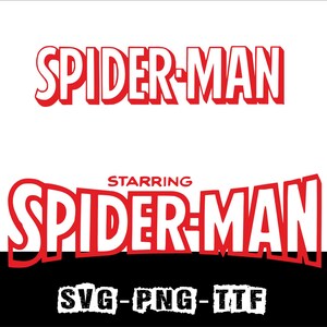 May include: Two Spider-Man logos in red and white. The top logo reads "SPIDER-MAN" in a bold, blocky font. Below, a second logo reads "STARRING SPIDER-MAN" with the same font. The bottom of the image has the text "SVG-PNG-TTF".