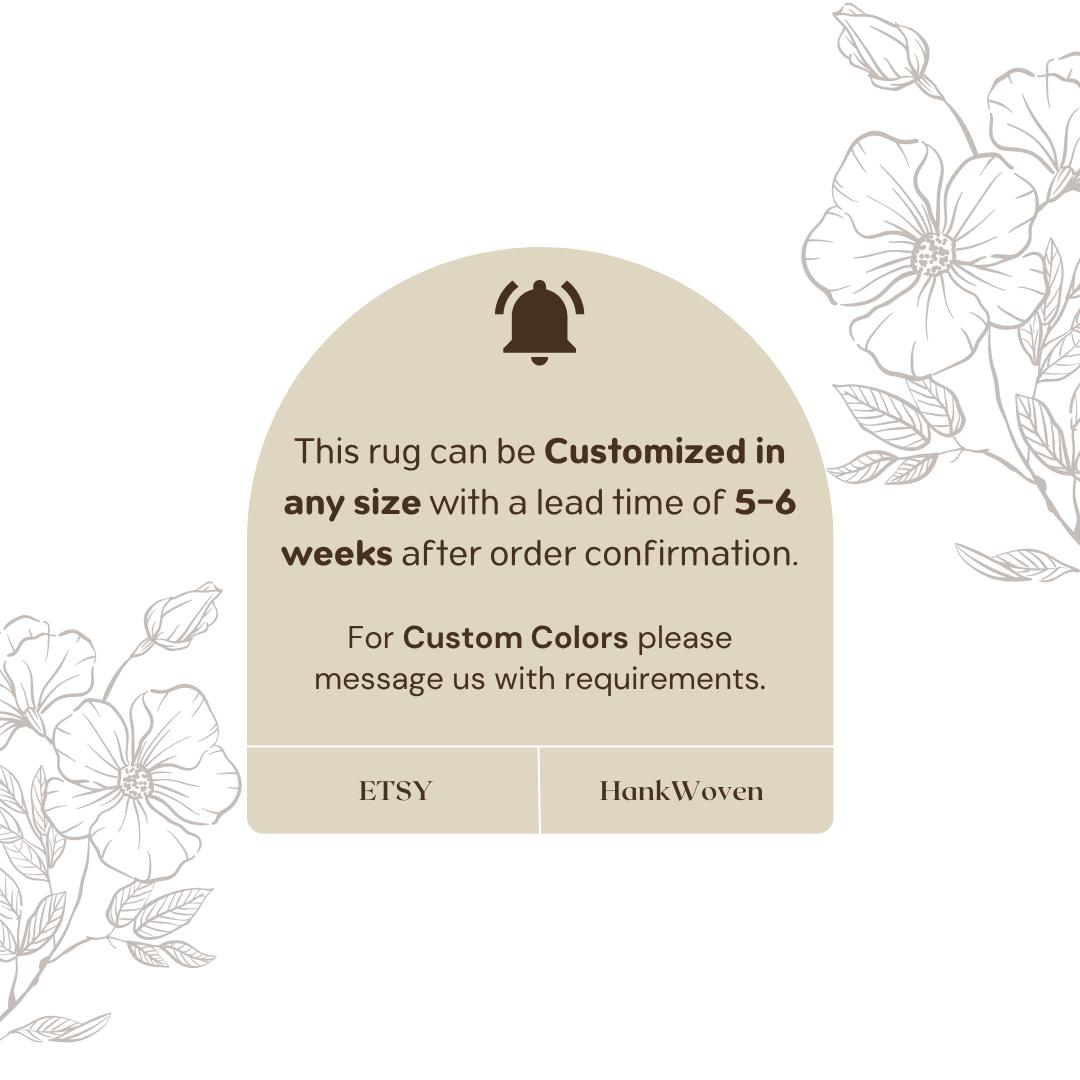 May include: A beige graphic with a bell icon and text that reads: "This rug can be Customized in any size with a lead time of 5-6 weeks after order confirmation." The text also says "For Custom Colors please message us with requirements."