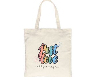 Just Love Tote Bag, Custom Tote Bag, Rainbow Tote Bag, LGBTQ Wedding Tote, Bachelorette Tote Bags, Wedding Favors, Rainbow Wedding Tote Bags