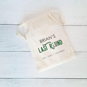 Last Round Golf Bachelor Party Favor Bags, Custom Golf Bachelor Party Bags, Personalized Golf Wedding Gift Favor Bags, Bachelor Party Favors