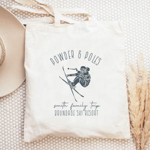 Ski Trip Tote Bag, Powder and Poles, Mountain Tote Bag, Skier Gift, Family Ski Trip Tote Bag, 15x16 Natural cotton tote, Ski Gift Tote Bag