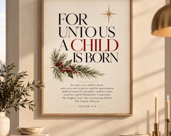 Bible Verse Wall Art | Isaiah 9:6 Christmas Scripture Print | For Unto Us a Child Is Born | Christian Printable Decor