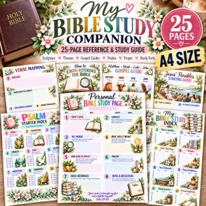 May include: A 25-page A4 size Bible study companion set featuring floral borders and various study guides. Pages include Verse Mapping, Gospel Guide, Jesus' Parables, Psalm Starter Index, Personal Bible Study Page, and Bible Study Index.