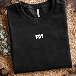 FDT Shirt: Subtle Anti Trump Graphic Tee, Liberal Democrat Gift