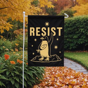 Resist Penguin Garden Flag: Anti Trump Political Decor
