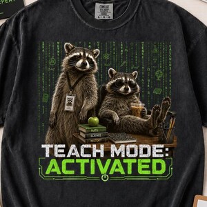 Teach Mode Activated Raccoon Duo Matrix Code Math Science Teacher Funny Tech Sunglasses Coffee Gift Comfort Colors Shirt