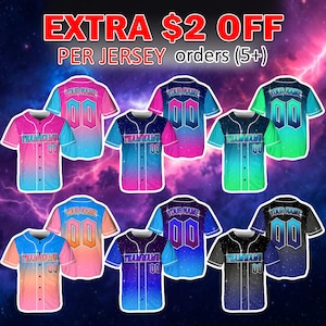 May include: A collection of baseball jerseys with a galaxy-themed design. Each jersey features a team name, a number "00", and the option to customize the name on the back. The jerseys come in various colors, including pink, blue, green, and black. The text "EXTRA $2 OFF PER JERSEY orders (5+)" is displayed at the top.